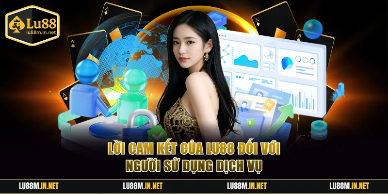 Giới thiệu Lu88 những cam kết với người chơi