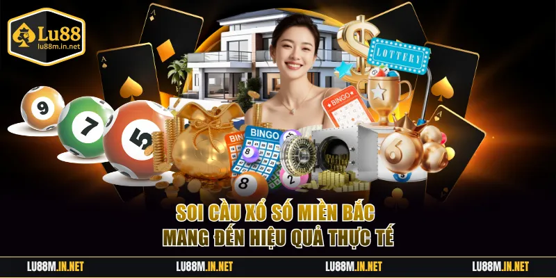 Soi cầu xổ số miền Bắc có tính hiệu quả